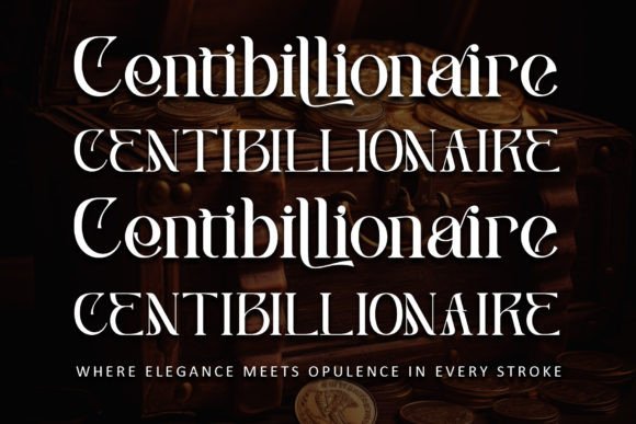 Centibillionaire: The Premium Serif Font for Scroll-Stopping Campaigns