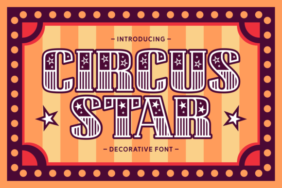 Circus Star: The Playful Typeface That Elevates Small Business Branding