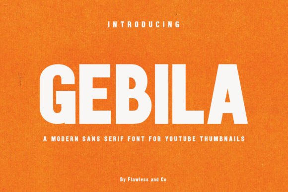 Gebila: The Bold Sans Serif Typeface for Stronger Brand Identity