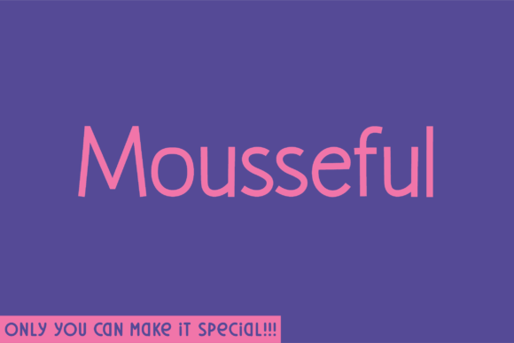 Mousseful: A Handwritten Sans Serif Typeface for Modern Branding