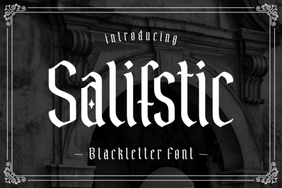 Salifstic: The Bold Blackletter Typeface for Edgy Brand Identity